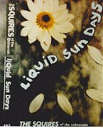 "Liquid Sun Days", The Squires Of The Subterrain, 1993.