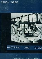Rabdy Greif, Bacteria and Gravity