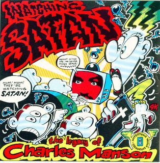 Watching Satan: The Legacy of Charles Manson