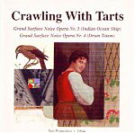 In addition to the many cassette and CD releases Mic issued as Crawling With Tarts, he also put out a solo CD on the 23five label.