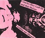 In 1998 Charles Goff did the traveling and visited Hal in Florida to record this cassette of spooky keyboards and weird sounds.