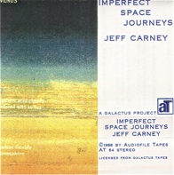 Jeff Carney  Imperfect Space Journeys  1988