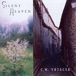 "Silent Heaven" by C.W. Vtracek.