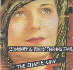 Above, and much more recently their CD, “The Simple Way” showing them in fine form weaving unusual pop and instrumental forms. 